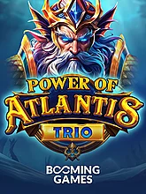 Power of Atlantis Trio (BOM)