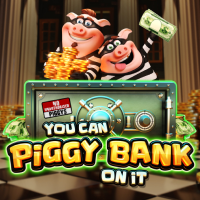 You Can Piggy Bank On It (PP)